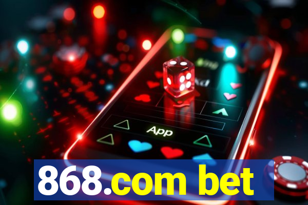 868.com bet